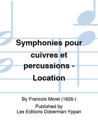 Symphonies pour cuivres et percussions - Location