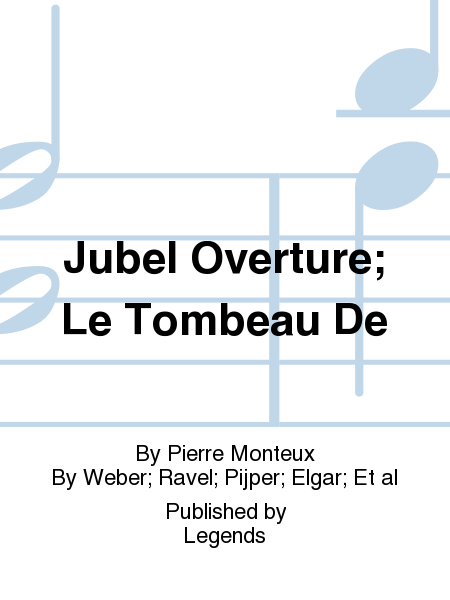 Jubel Overture; Le Tombeau De