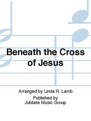 Book cover for Beneath the Cross of Jesus