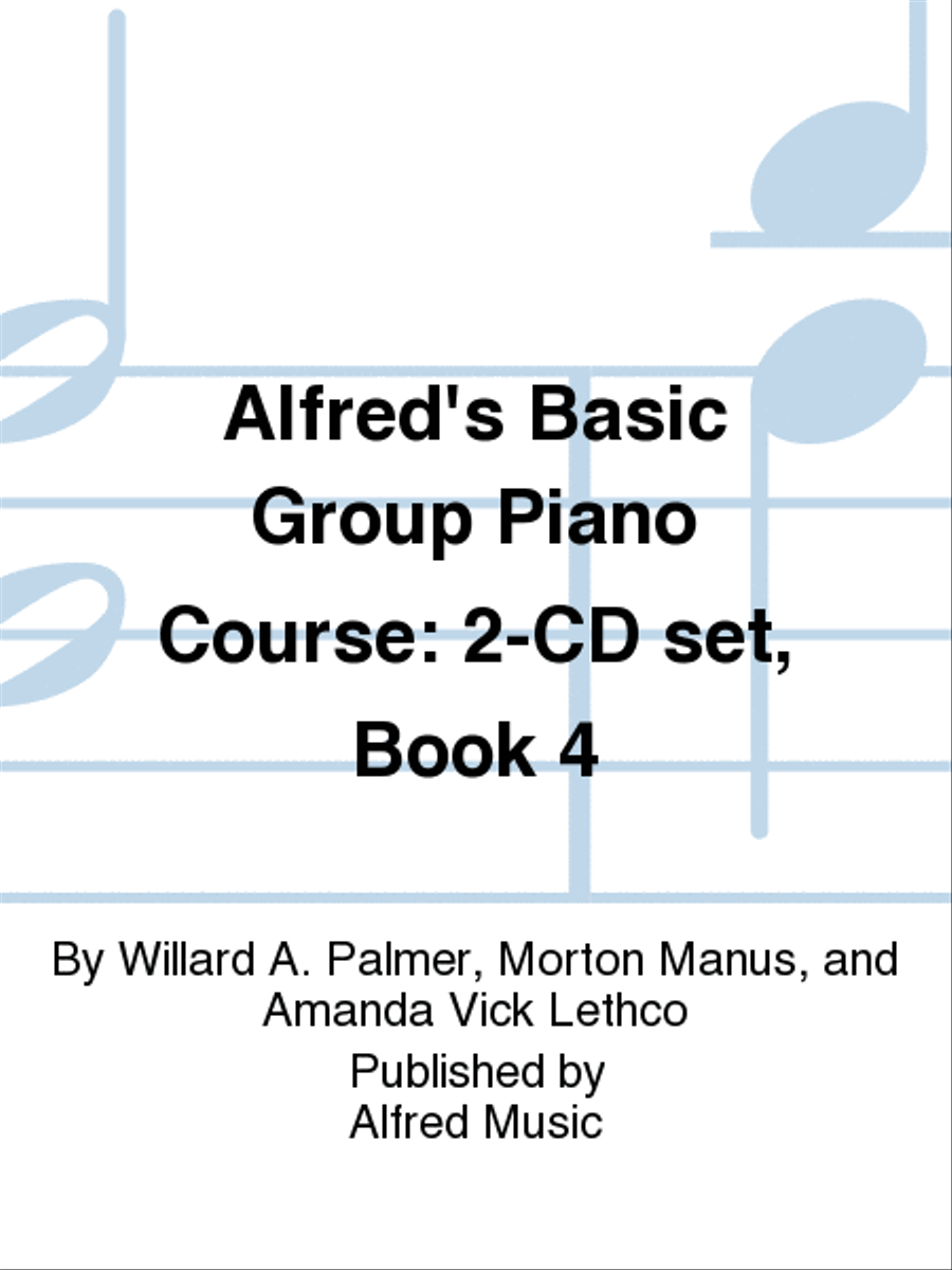 Alfred's Basic Group Piano Course: 2-CD set, Book 4