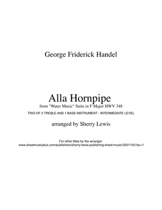 HORNPIPE from Water Music,Trio, Intermediate Level for String Trio, Woodwind Trio, any combination