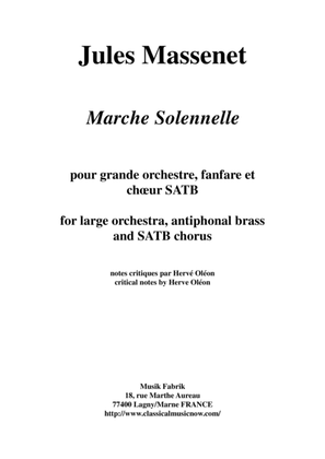 Jules Massenet: Marche Solennelle for large orchestra, antiphonal brass, and SATB chorus, full score
