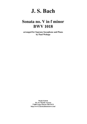 Book cover for J. S. Bach: Sonata no. 5 in f minor, bwv 1018, arranged for soprano saxophone and keyboard by Paul W