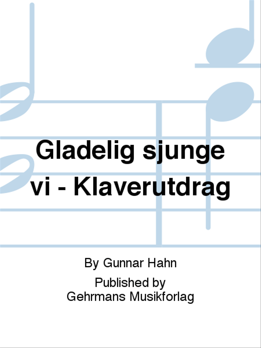 Gladelig sjunge vi - Klaverutdrag Choir scores gallery preview page 1