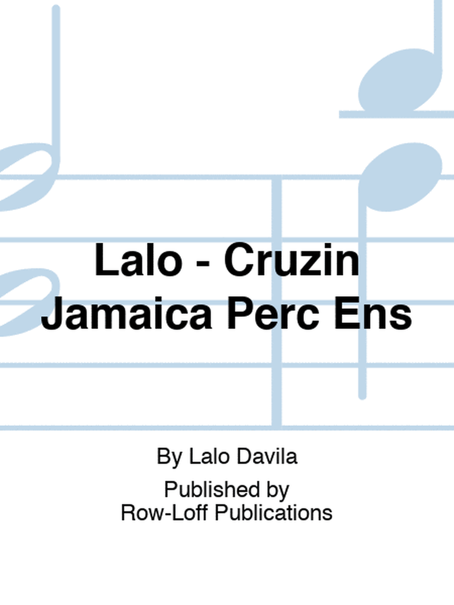 Lalo - Cruzin Jamaica Perc Ens