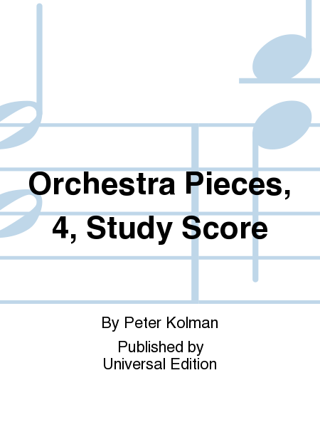 Orchestra Pieces, 4, Study Score