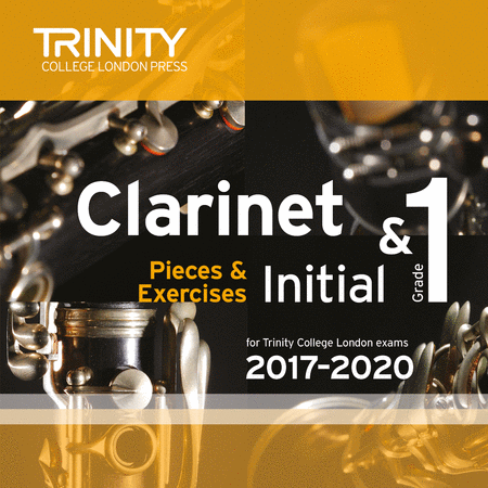 Clarinet Exam Pieces 2017-2020 CD: Initial & Grade 1