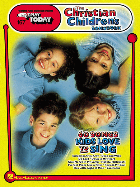 E-Z Play Today #167 - The Christian Children's Songbook