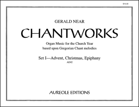 Chantworks, Set I Advent, Christmas, Epiphany