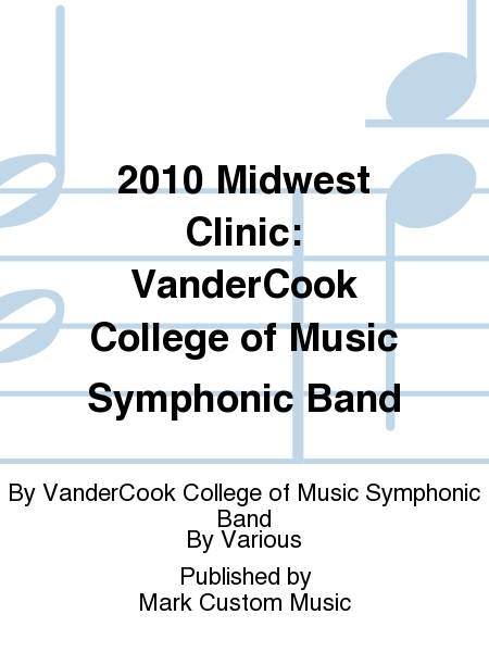 2010 Midwest Clinic: VanderCook College of Music Symphonic Band