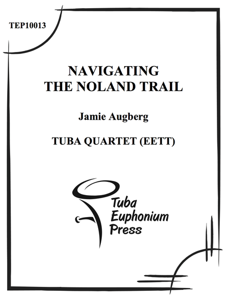 Navigating the Noland Trail
