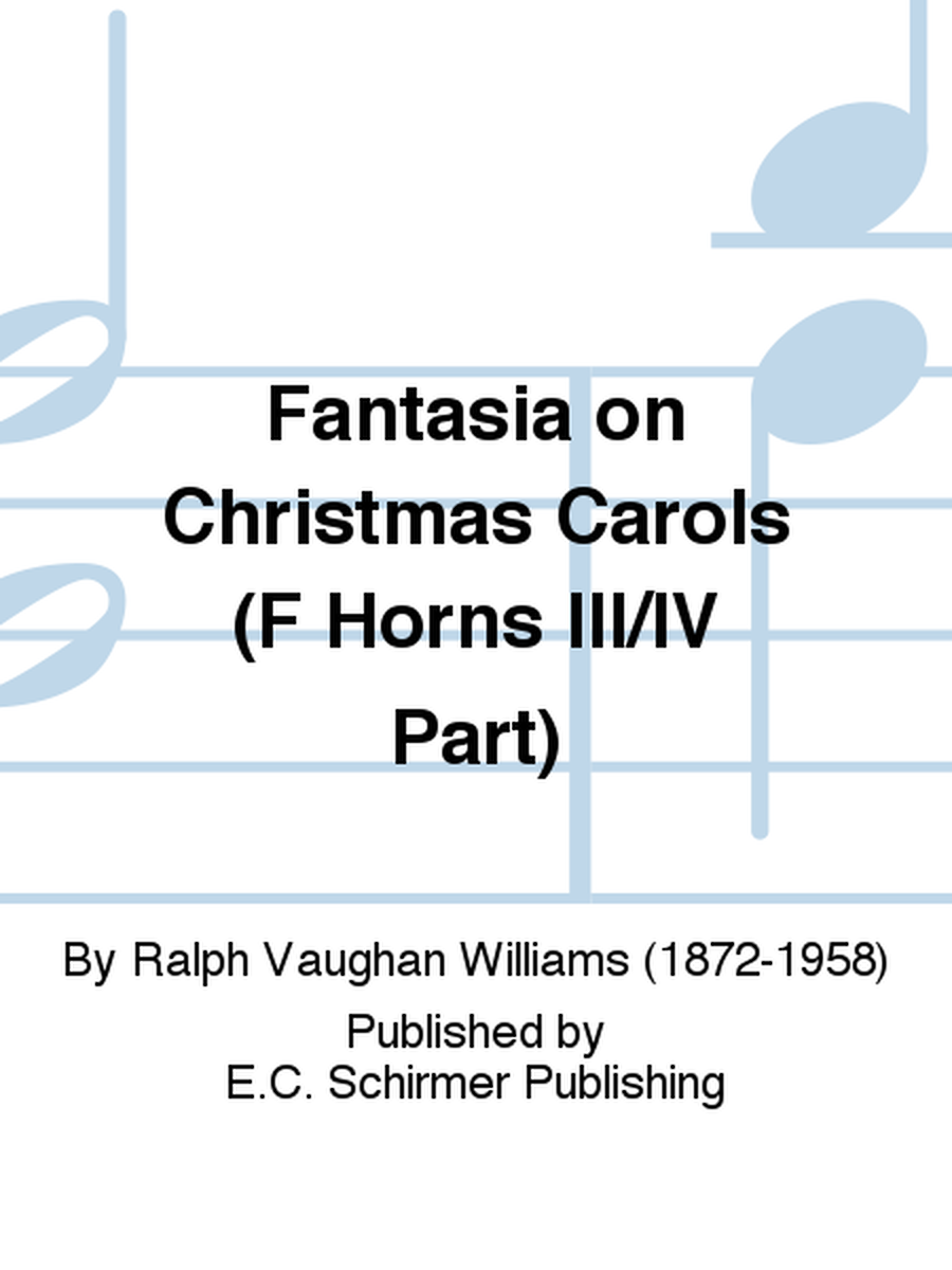 Fantasia on Christmas Carols (F Horns III/IV Part)