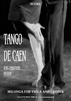 TANGO DE CAEN Milonga for viola and looper JCM2022