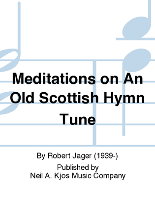 Book cover for Meditations on An Old Scottish Hymn Tune