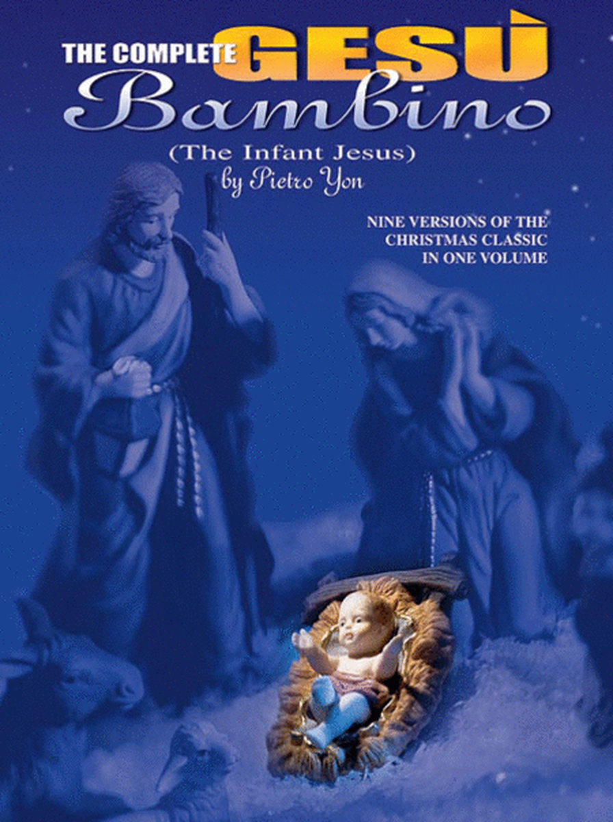 The Complete Gesu Bambino (The Infant Jesus)