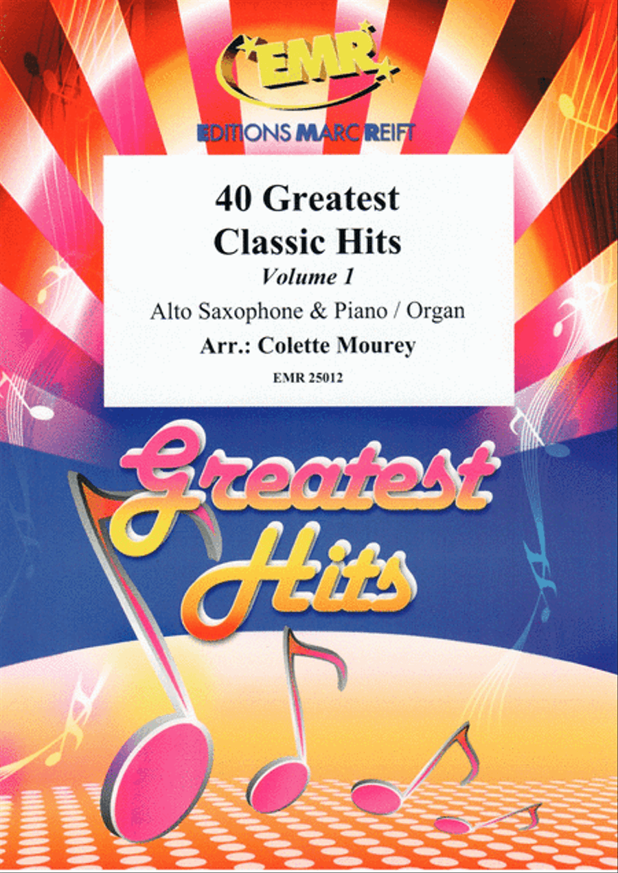 40 Greatest Classic Hits Vol. 1 Alto Saxophone scores gallery preview page 1