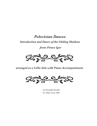 Polovtsian Dances-Introduction and Dance of the Gliding Maidens arranged as a Cello Solo with Piano