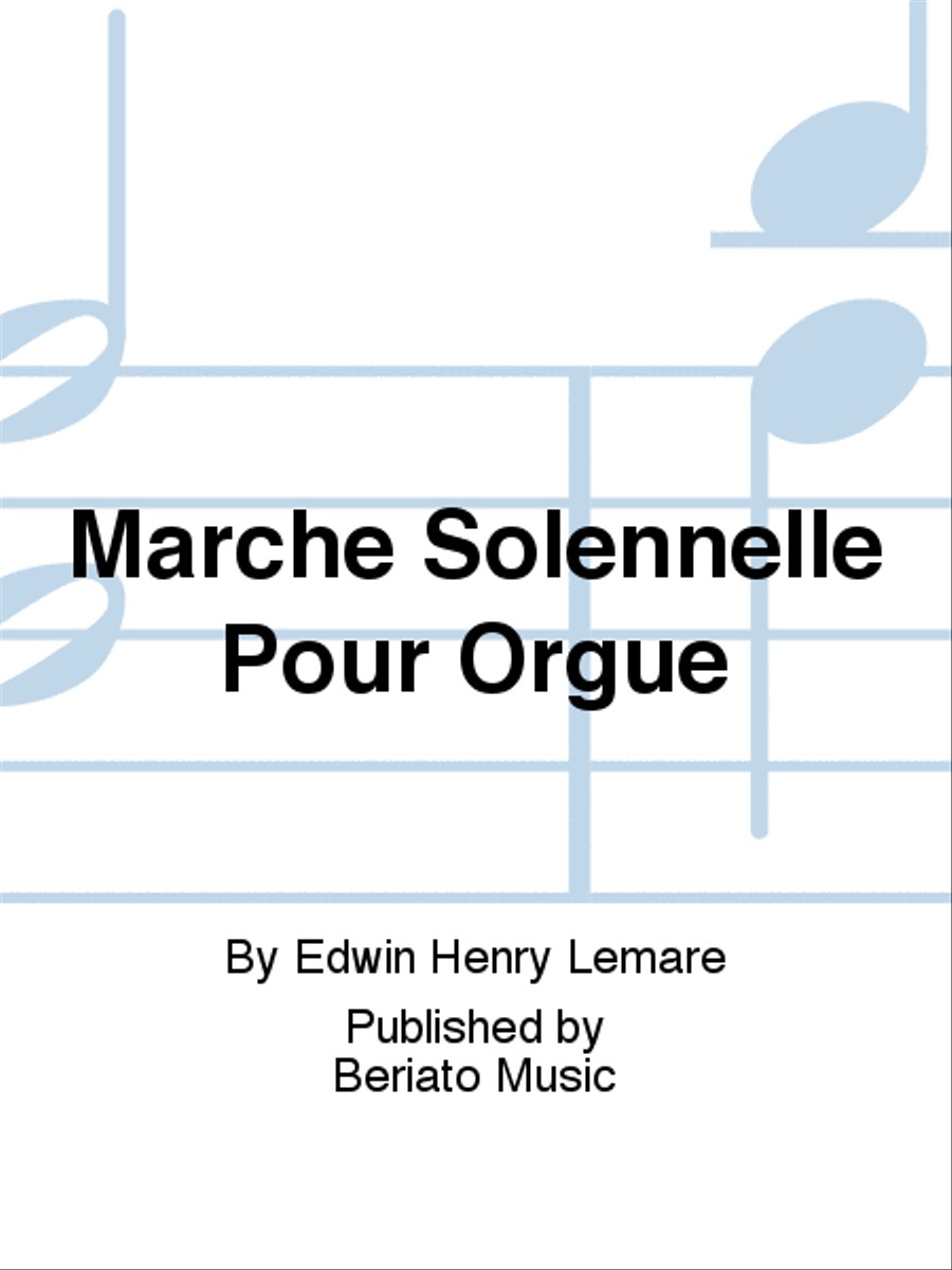 Marche Solennelle Pour Orgue