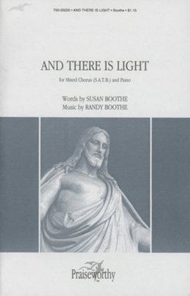 Book cover for And There Is Light - SATB