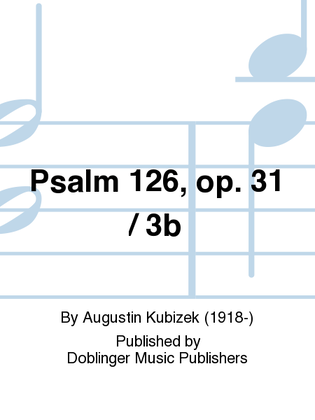 Psalm 126, op. 31 / 3b