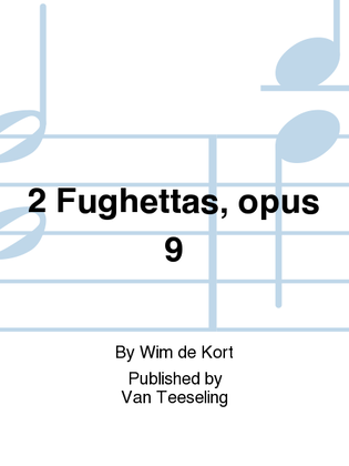 Book cover for 2 Fughettas, opus 9
