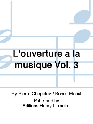 Book cover for L'ouverture a la musique - Volume 3