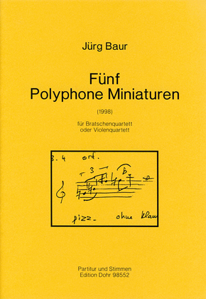 Fünf Polyphone Miniaturen für Bratschenquartett (oder Violenquartett) (1998)