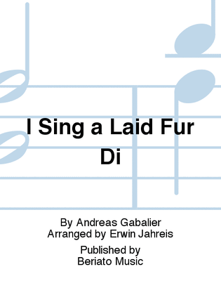I Sing a Laid Für Di