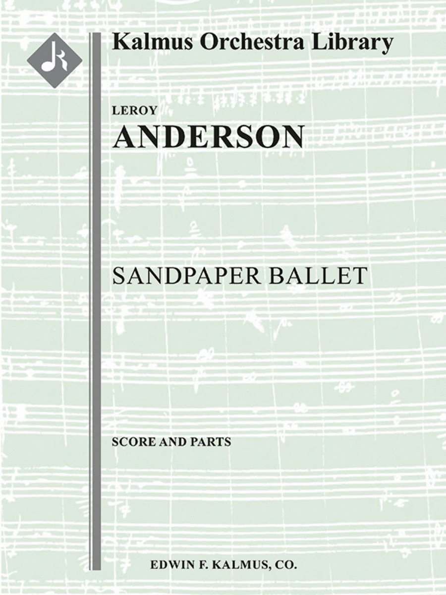 Sandpaper Ballet for Orchestra by Leroy Anderson Concert Band Sheet