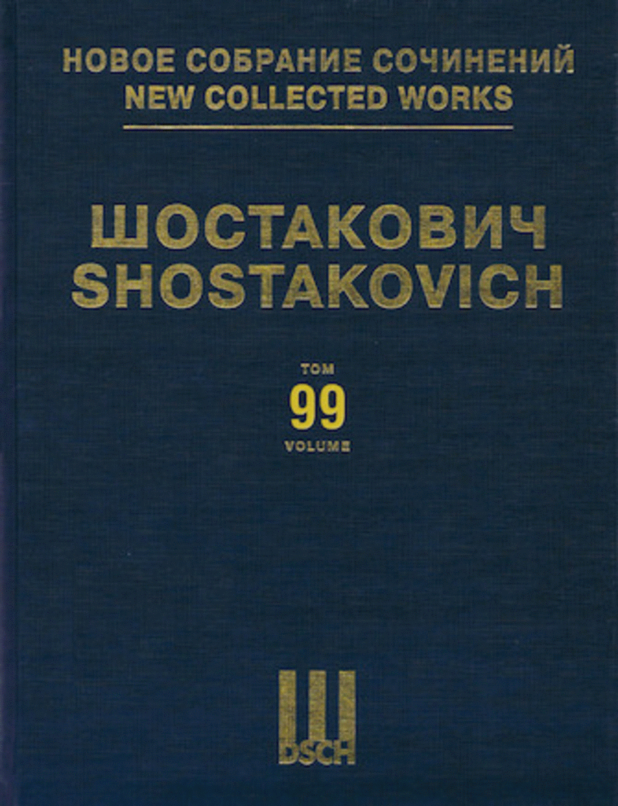New Collected Works of Dmitri Shostakovich - Volume 99