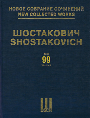Book cover for New Collected Works of Dmitri Shostakovich – Volume 99
