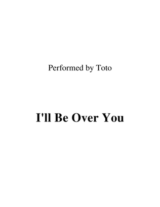 I'll Be Over You