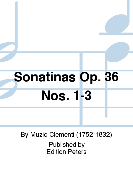 Sonatinas Op. 36 Nos. 1-3