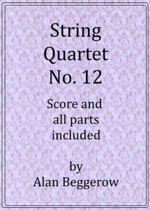 String Quartet No. 12.