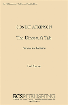 The Dinosaur's Tale (Additional Full Score)