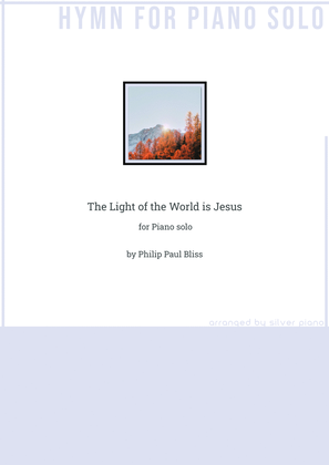 Book cover for The Light of the World is Jesus (PIANO HYMN)
