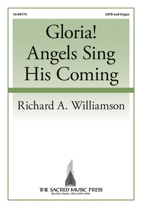 Gloria! Angels Sing His Coming