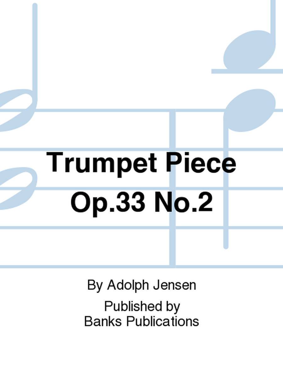 Trumpet Piece Op.33 No.2