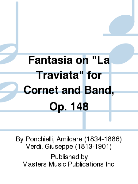 Fantasia on "La Traviata" for Cornet and Band, Op. 148 image number null