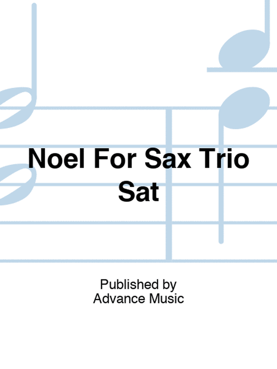 Noel For Sax Trio Sat