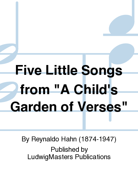 Five Little Songs from "A Child's Garden of Verses"