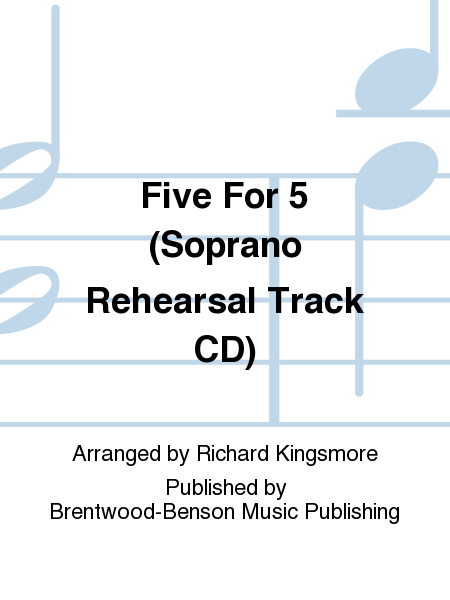Five For 5 (Soprano Rehearsal Track CD)