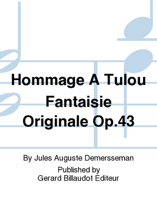 Book cover for Hommage A Tulou Fantaisie Originale Op. 43