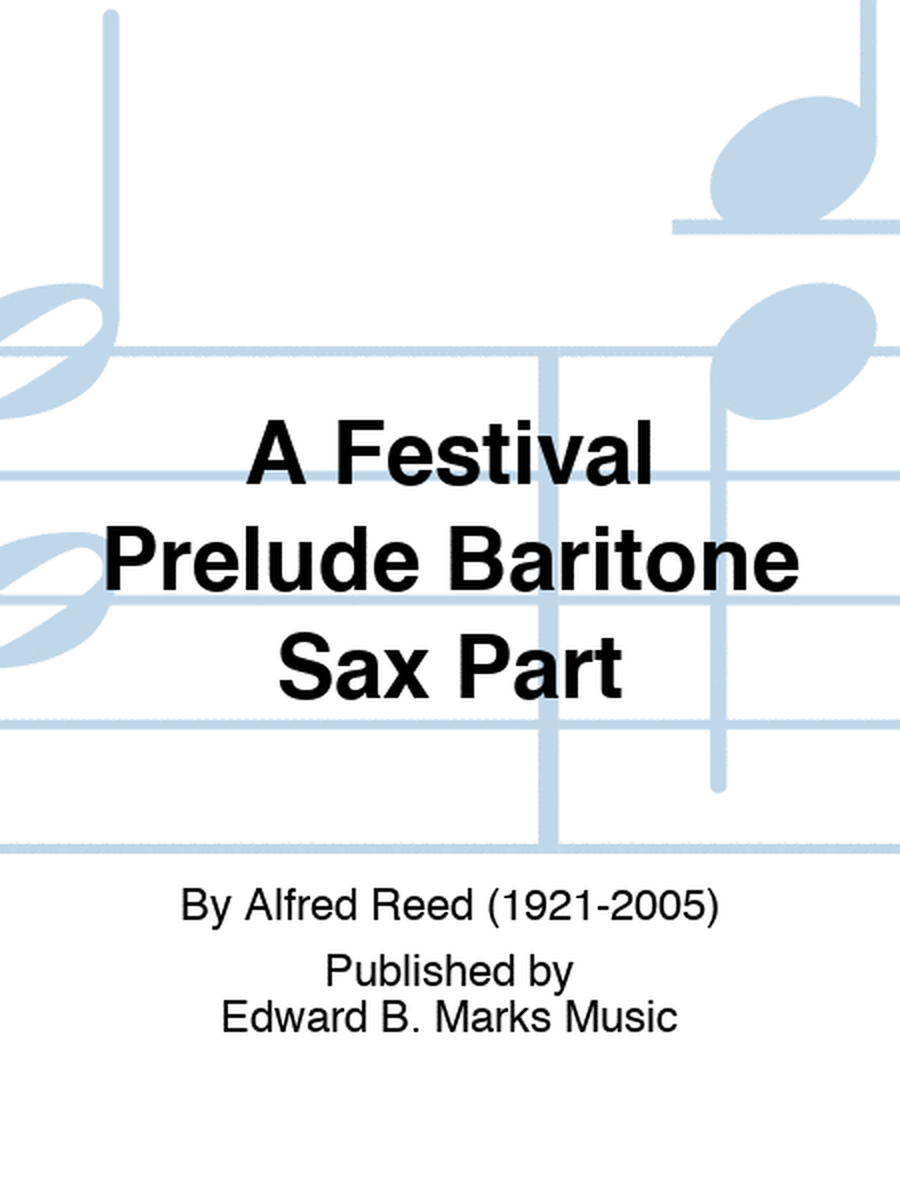 A Festival Prelude Baritone Sax Part