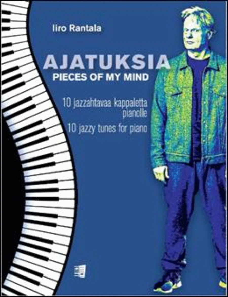 Pieces of my mind - 10 jazzy tunes for piano