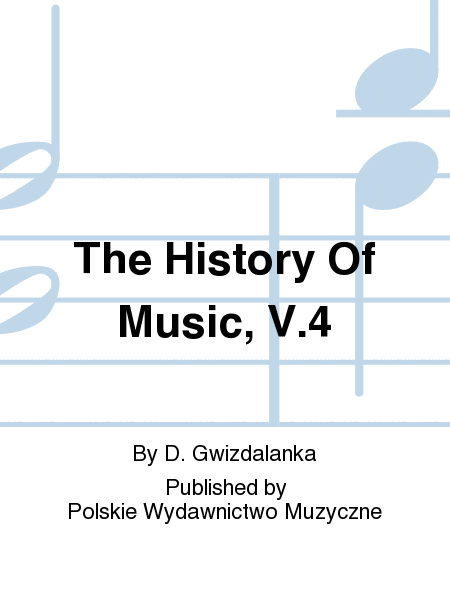 The History Of Music, V.4