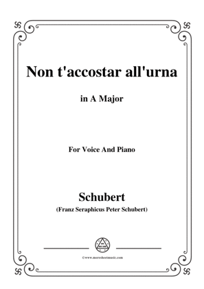 Schubert-Non t'accostar all'urna,D.688 No.1,in A Major,for Voice&Piano