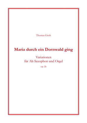 Maria durch ein Dornwald ging (Variations for saxophone and organ)