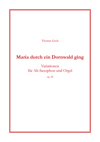 Maria durch ein Dornwald ging (Variations for saxophone and organ) image number null