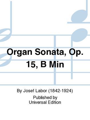 Book cover for Organ Sonata, Op. 15, B Min